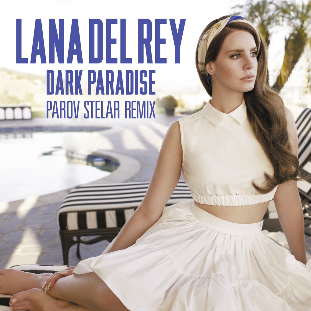 Lana Del Rey — Dark Paradise (Parov Stelar Remix) cover artwork