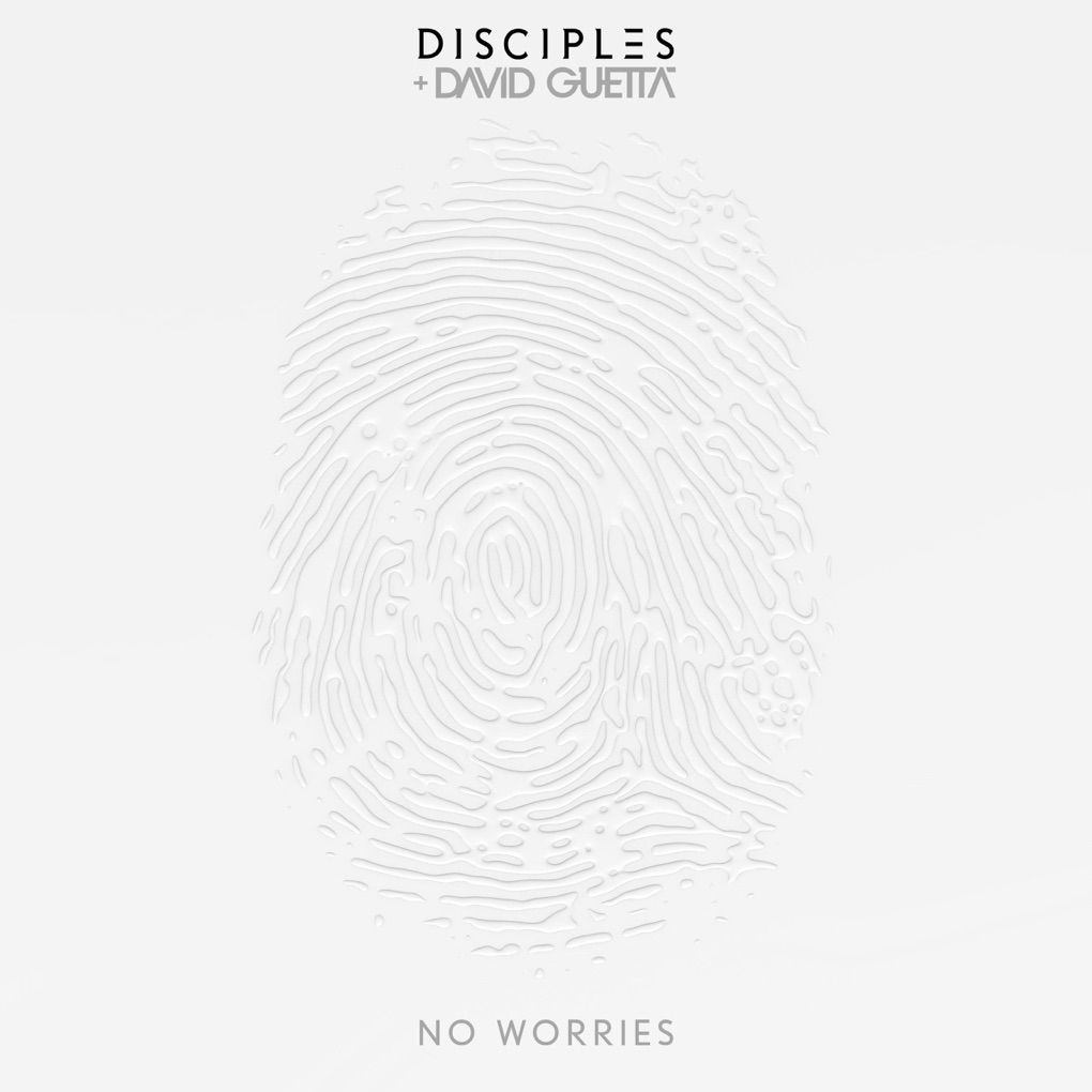 Disciples & David Guetta — No Worries cover artwork
