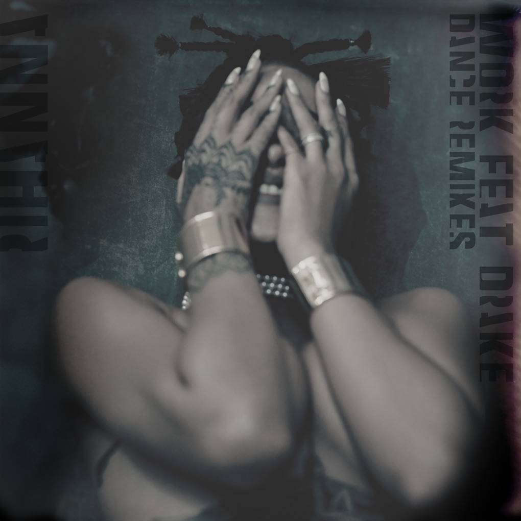 Rihanna featuring Drake — Work (R3hab Remix) cover artwork