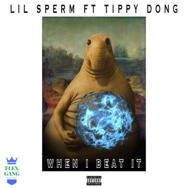 Lil Sperm & Tippy Dong — WHEN I BEAT IT cover artwork