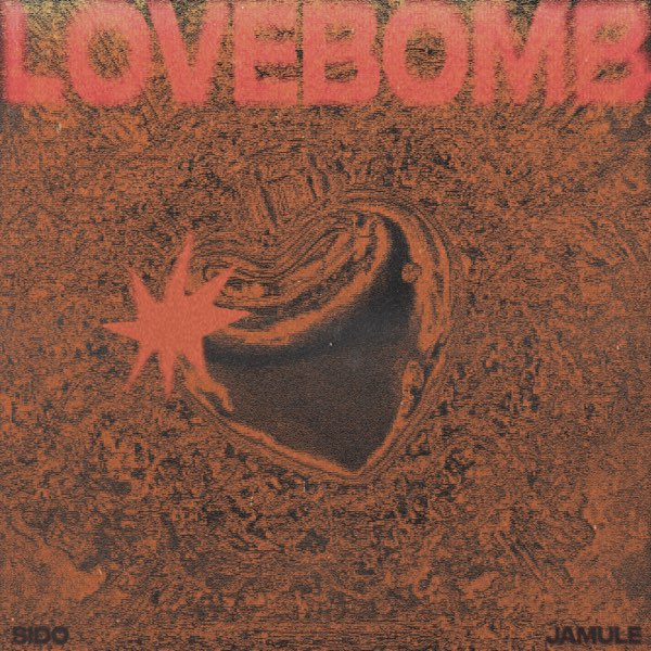 Jamule, Sido, & Miksu / Macloud — LOVEBOMB cover artwork