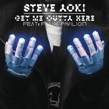 Steve Aoki featuring Flux Pavilion — Get Me Outta Here cover artwork