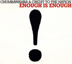 Chumbawamba & Credit to the Nation — Enough Is Enough cover artwork