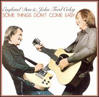 England Dan & John Ford Coley Some Things Don't Come Easy cover artwork