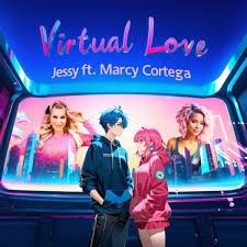 Jessy & Marcy Cortega — Virtual Love cover artwork