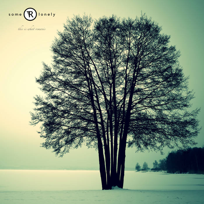 Some Are Lonely — This Is What Remains cover artwork