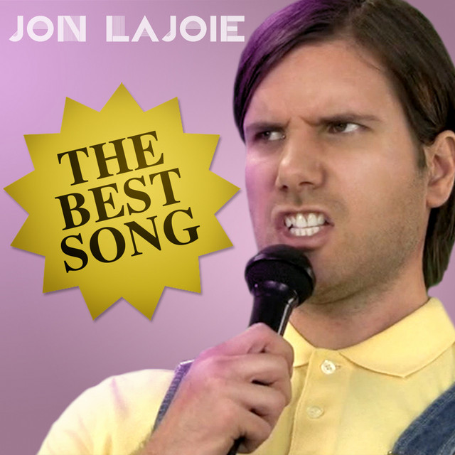 Jon Lajoie — The Best Song cover artwork