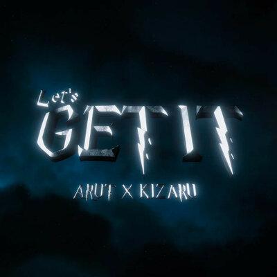 Arut & kizaru — let&#039;s get it cover artwork