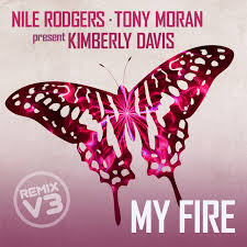 Tony Moran featuring Nile Rodgers & Kimberly Davis — My Fire (Moto Blanco Radio Edit) cover artwork