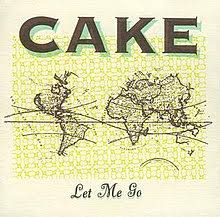 Cake — Let Me Go cover artwork