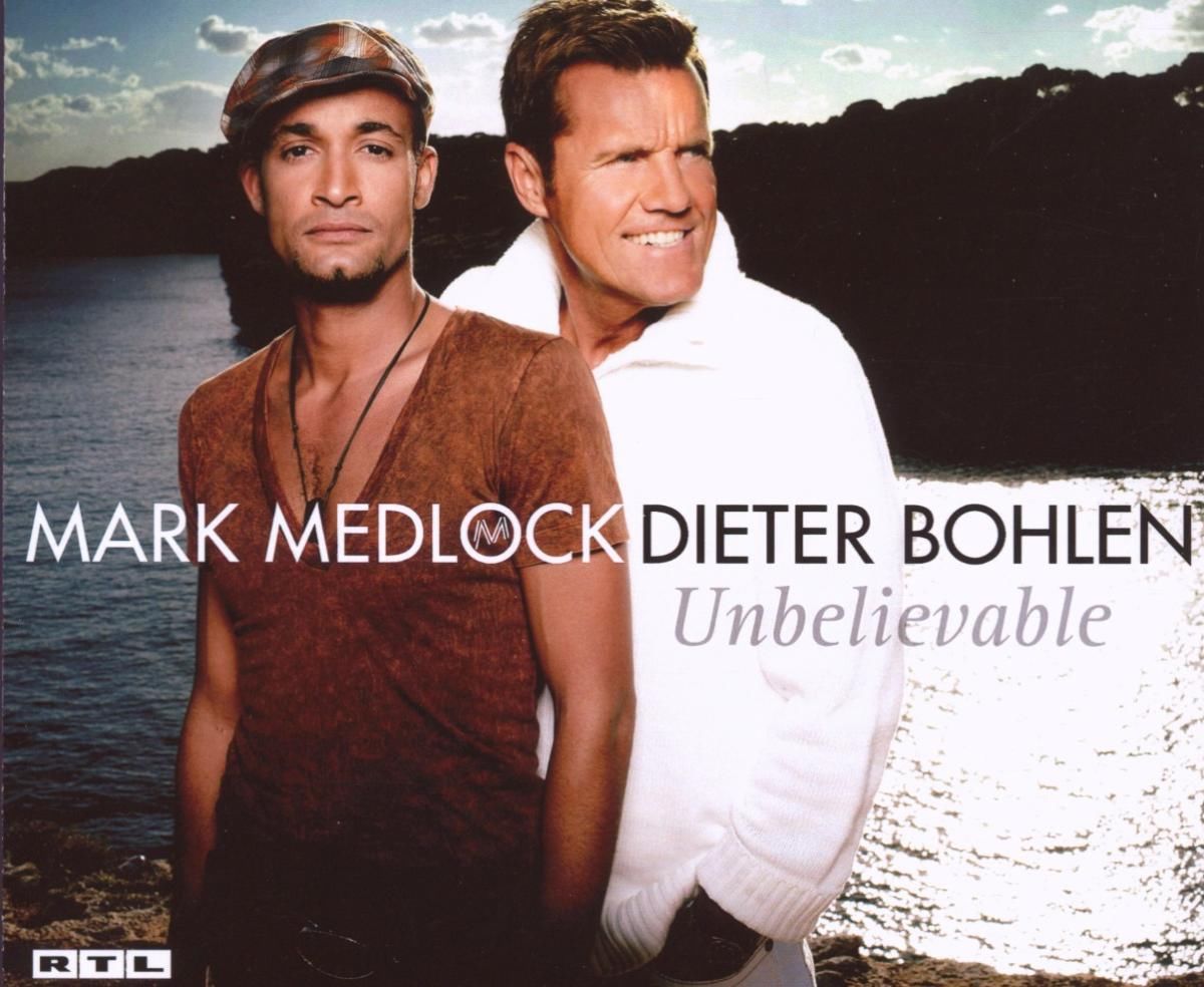 Mark Medlock & Dieter Bohlen — Unbelievable cover artwork