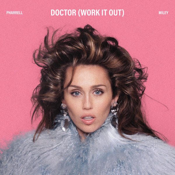 Miley Cyrus featuring Pharrell Williams — Doctor (Work It Out) cover artwork