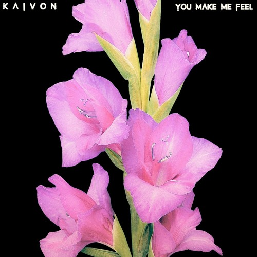 Kaivon — You Make Me Feel cover artwork