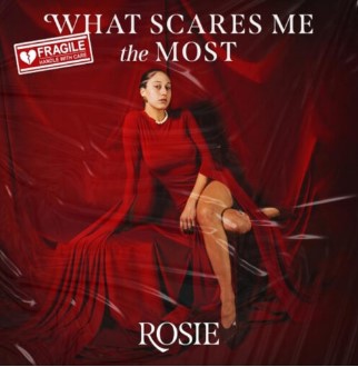 ROSIE — What Scares Me The Most - EP cover artwork