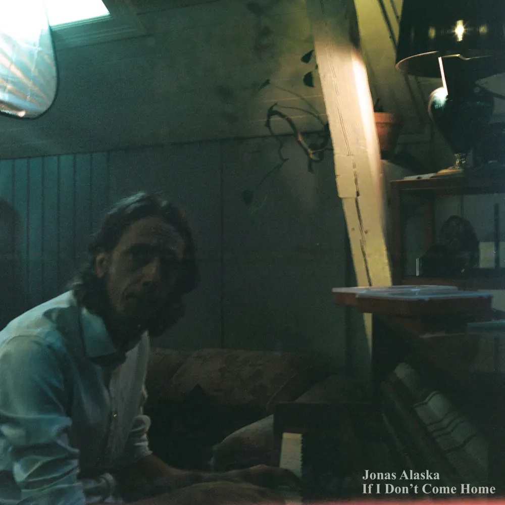 Jonas Alaska — If I Don&#039;t Come Home cover artwork