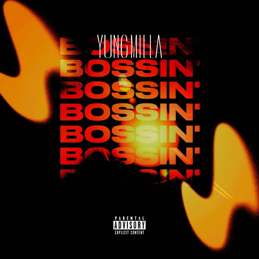Yung Milla — BOSSIN&#039; cover artwork