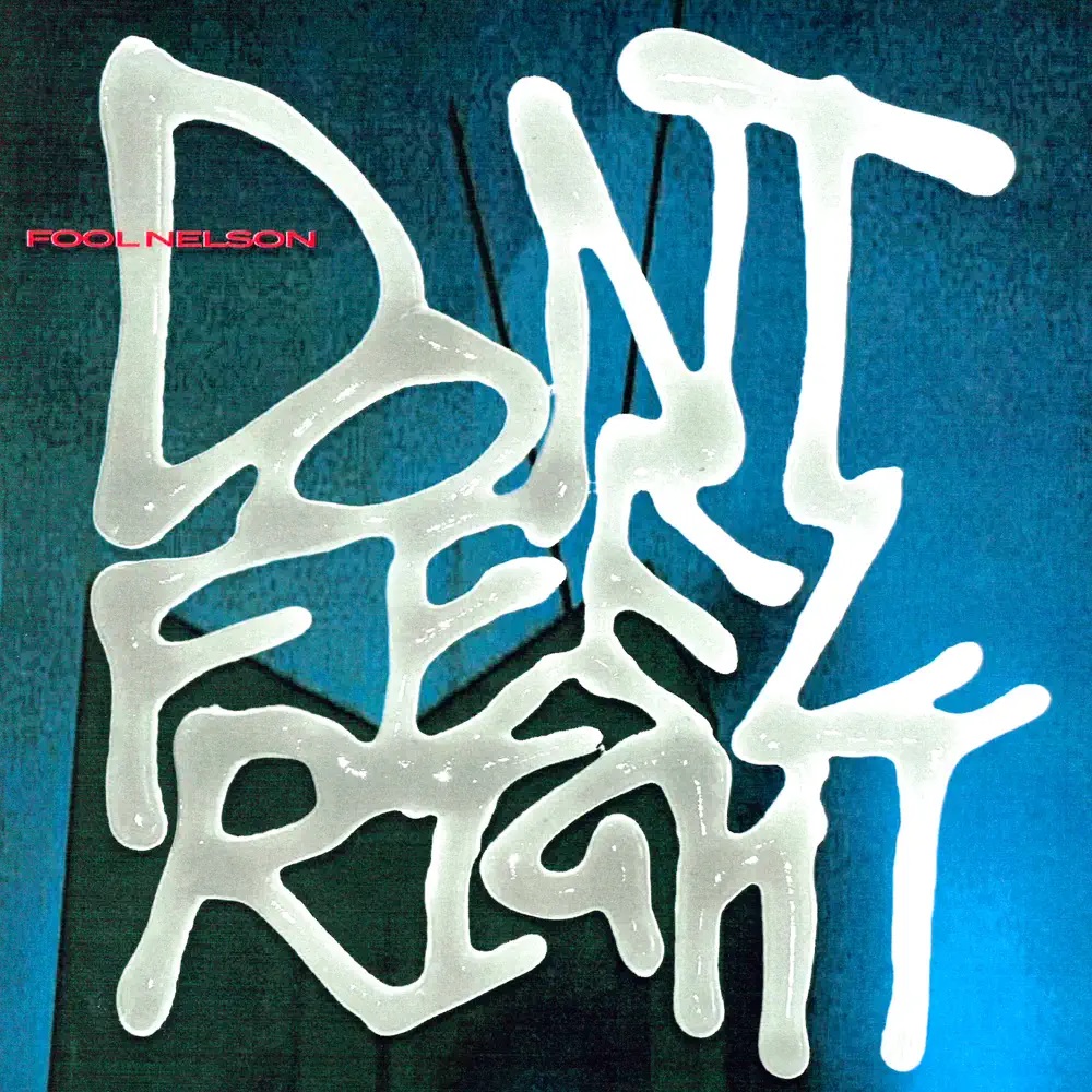 Fool Nelson — Don&#039;t Feel Right cover artwork