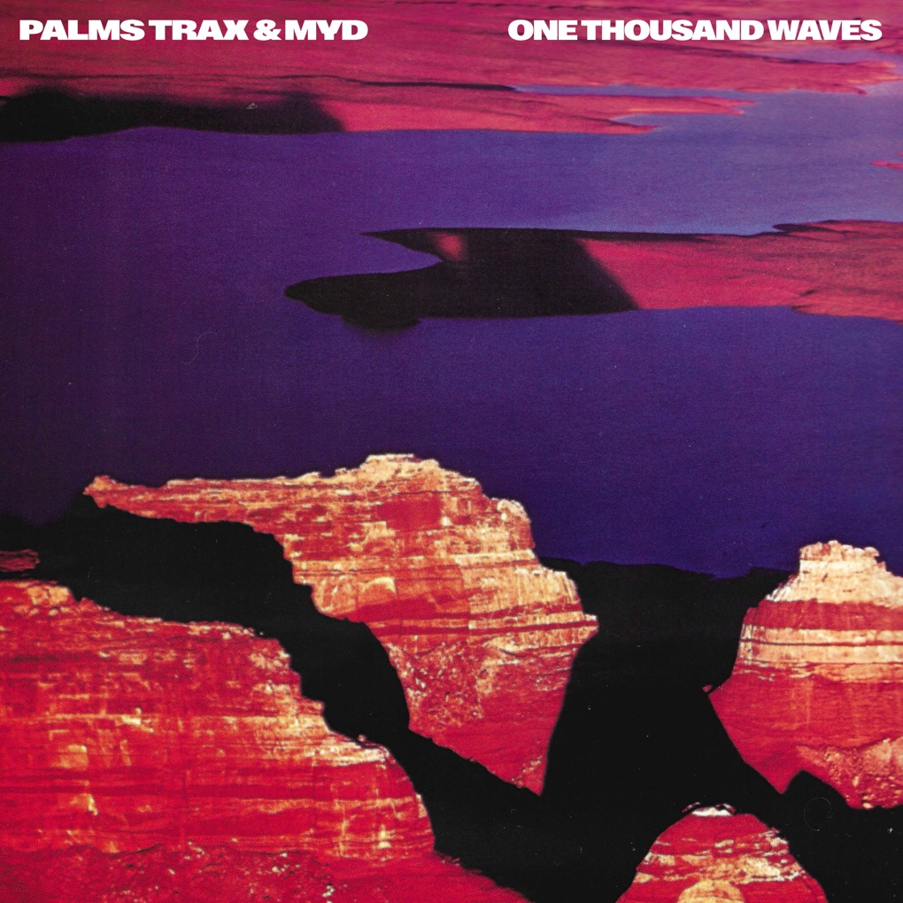 Palms Trax & Myd — One Thousand Waves cover artwork
