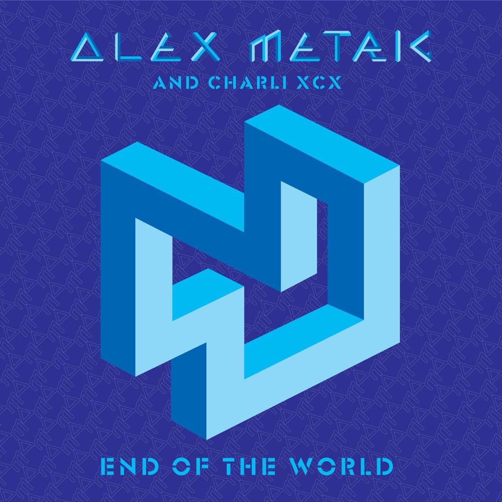 Alex Metric & Charli xcx — End of the World cover artwork