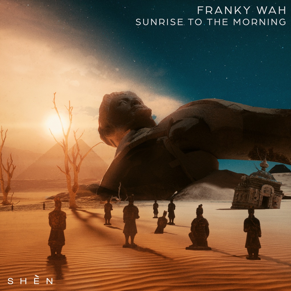 Franky Wah — Sunrise To The Morning cover artwork