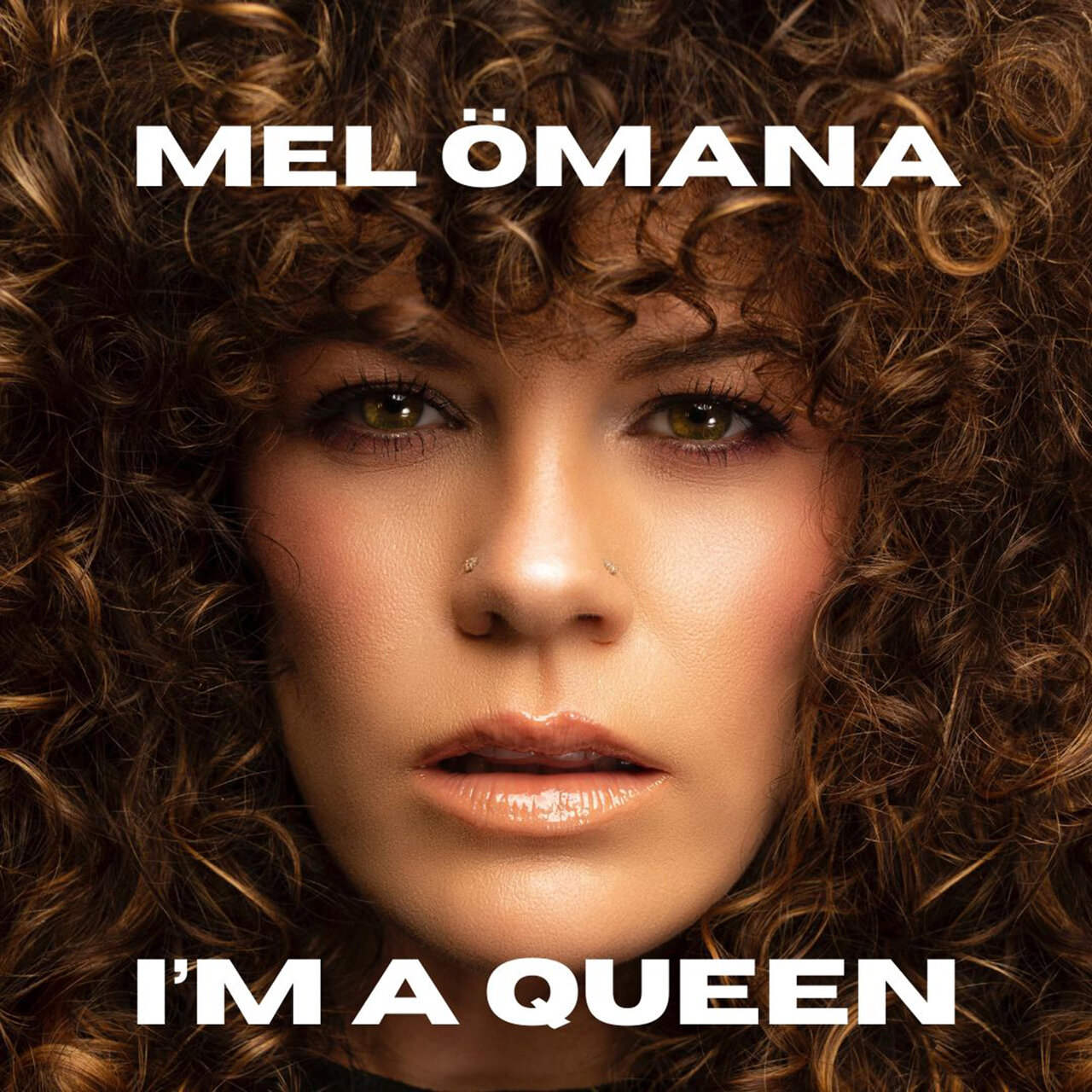 Mel Ömana — I&#039;m a Queen cover artwork