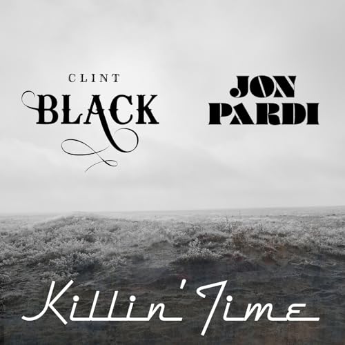 Clint Black & Jon Pardi — Killin&#039; Time cover artwork