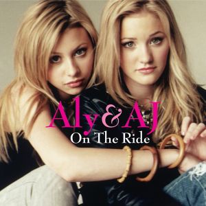 Aly &amp; AJ — On The Ride cover artwork