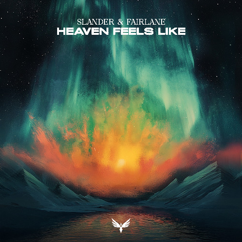 SLANDER & Fairlane — Heaven Feels Like cover artwork