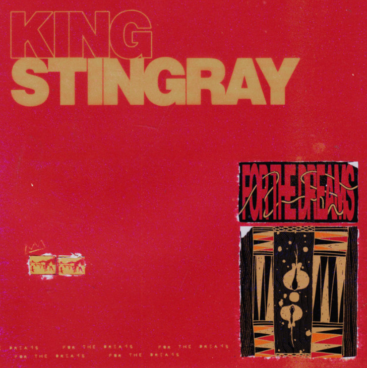 King Stingray For The Dreams cover artwork