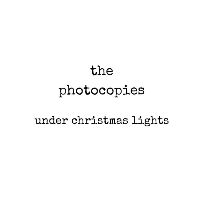 The Photocopies — Under Christmas Lights cover artwork