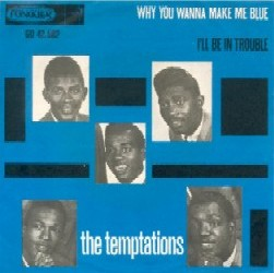 The Temptations — Girl (Why You Wanna Make Me Blue) cover artwork