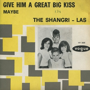 The Shangri-Las — Give Him a Great Big Kiss cover artwork