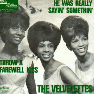 The Velvelettes — He Was Really Sayin&#039; Somethin&#039; cover artwork