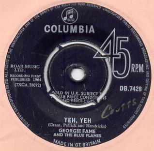 Georgie Fame and The Blue Flames — Yeh, Yeh cover artwork
