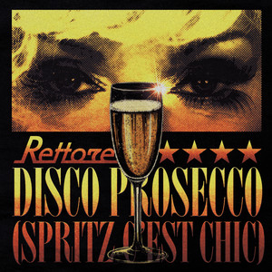 Donatella Rettore — Disco Prosecco (Spritz c&#039;est chic) cover artwork