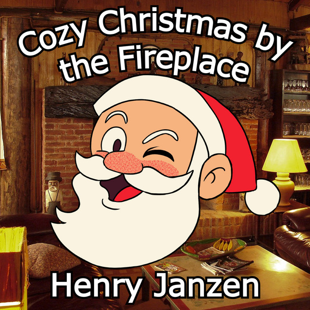 Henry Janzen Christmas Dreaming by the Fireplace cover artwork