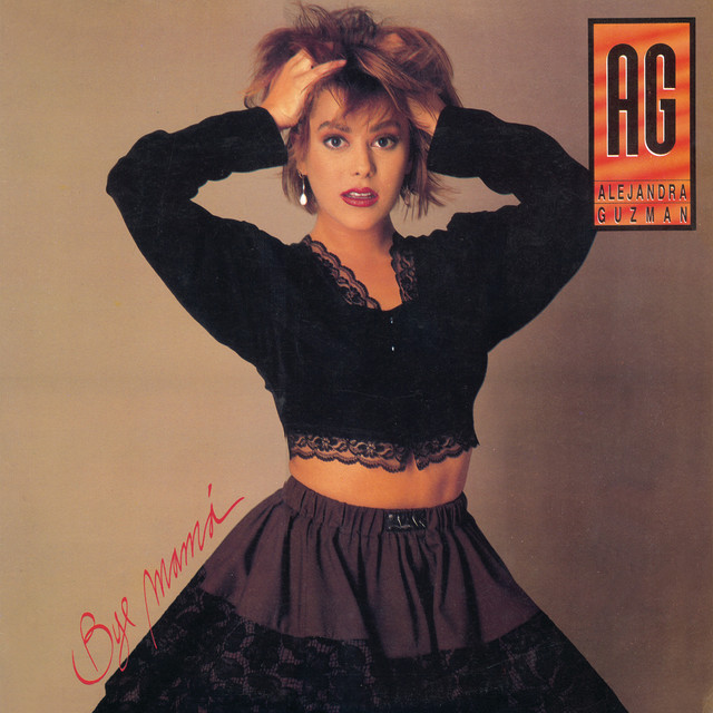 Alejandra Guzmán Bye Mamá cover artwork