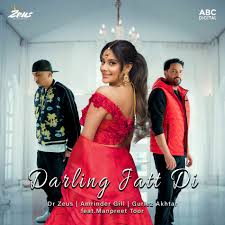 Amrinder Gill featuring Dr Zeus & Gurlez Akhtar — Darling Jatt Di cover artwork