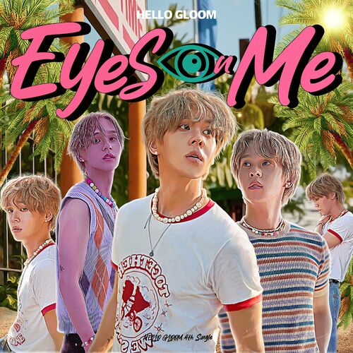 HELLO GLOOM — Eyes On Me cover artwork