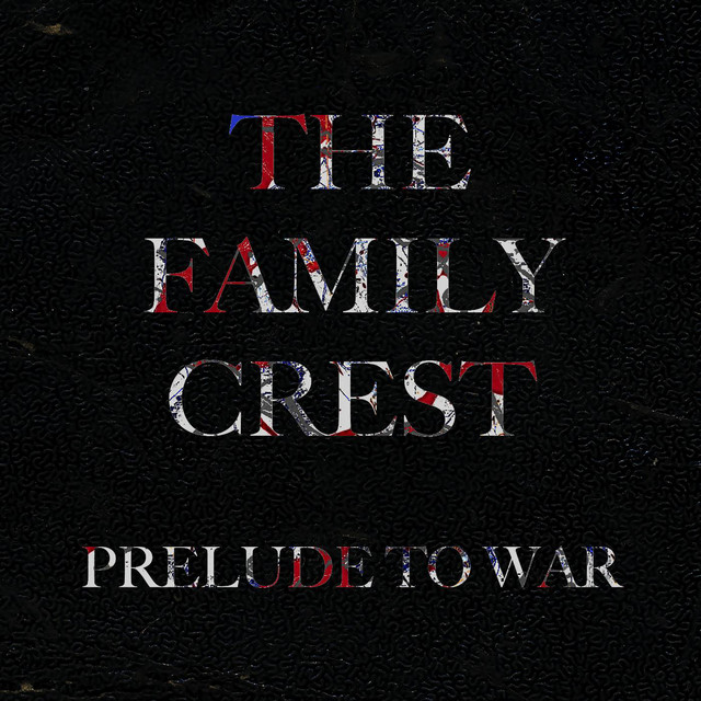 The Family Crest Prelude To War cover artwork