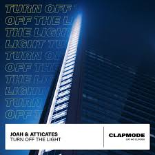 Atticates & Joah — Turn off the Light cover artwork