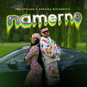 MC Stojan featuring Zorana Mićanović — Namerno cover artwork