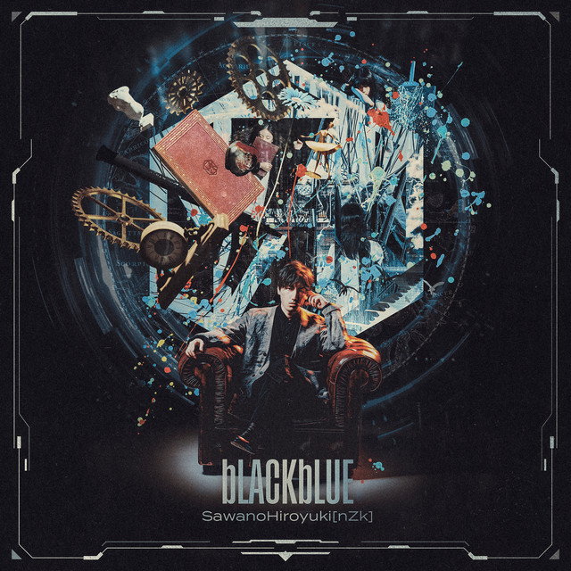 SawanoHiroyuki[nZk] bLACKbLUE cover artwork