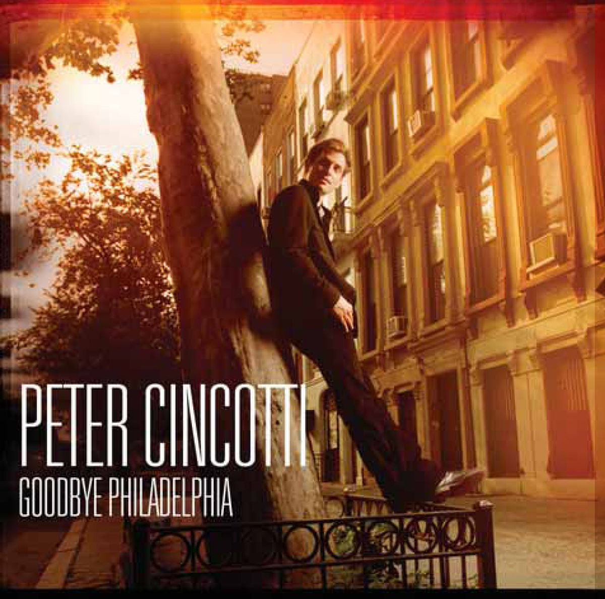 Peter Cincotti — Goodbye Philadelphia cover artwork