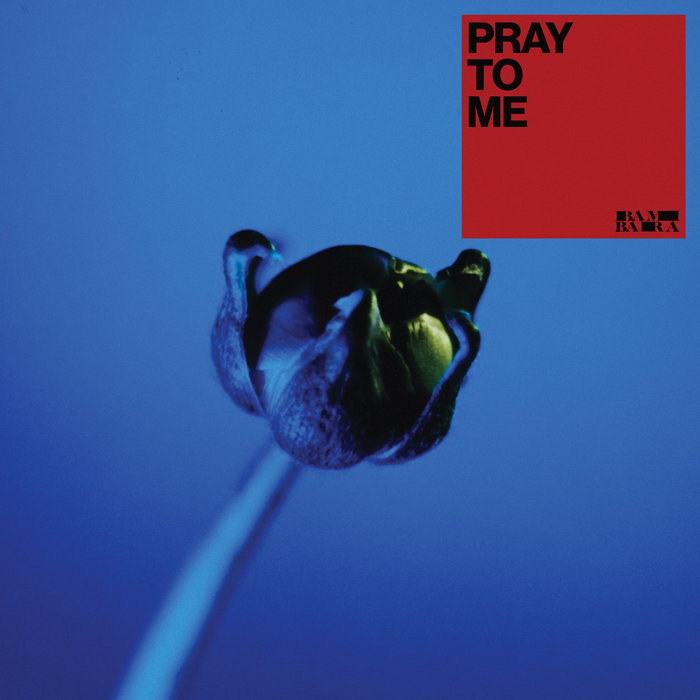 Bambara — Pray To Me cover artwork