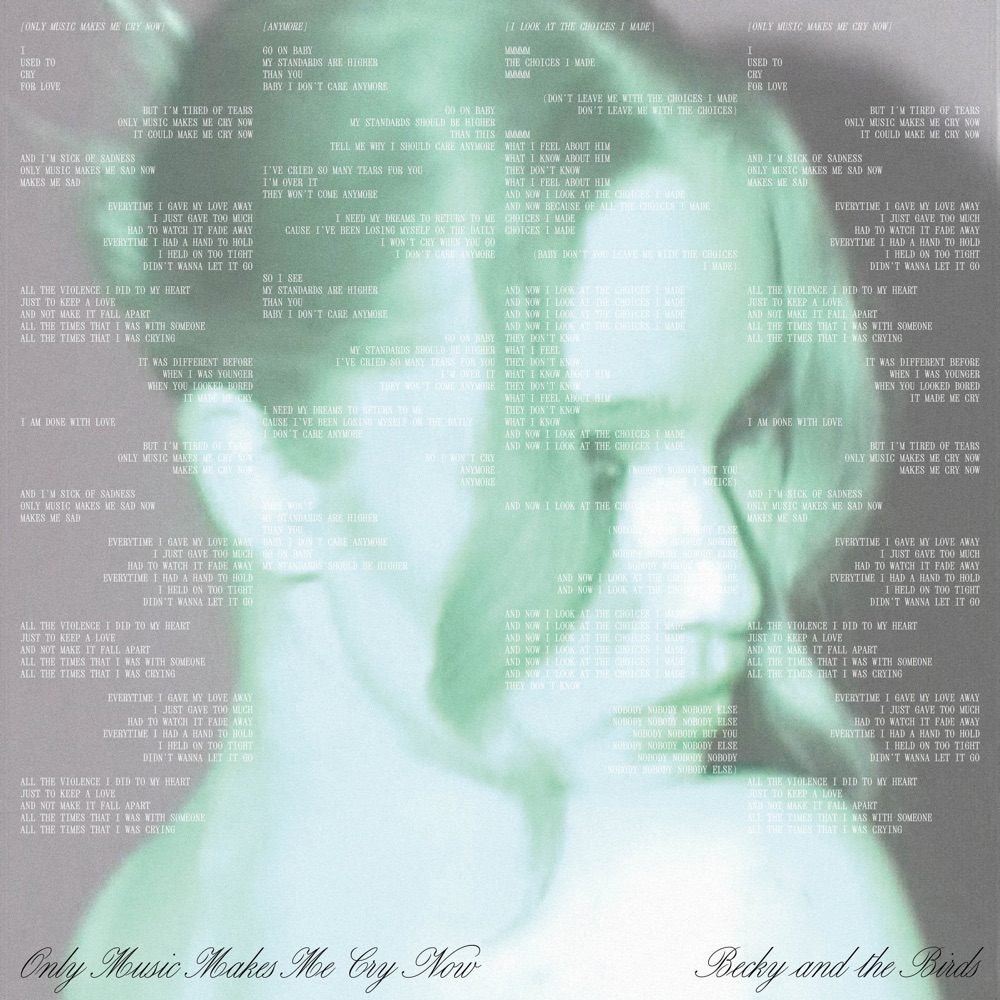 Becky and the Birds — Only music makes me cry now cover artwork