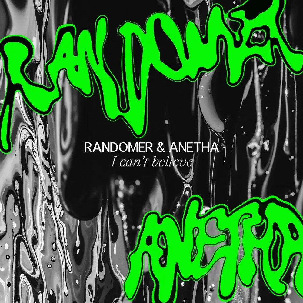 Randomer & Anetha — I Can&#039;t Believe cover artwork