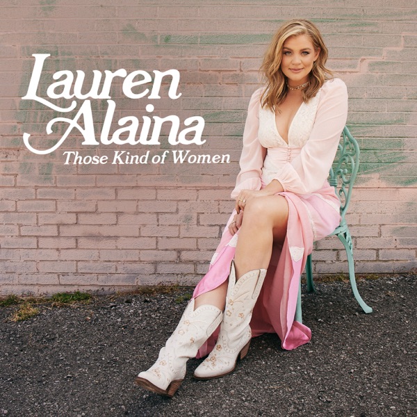 Lauren Alaina — Those Kind Of Women cover artwork