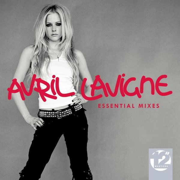 Avril Lavigne — 12&quot; Masters - The Essential Mixes cover artwork