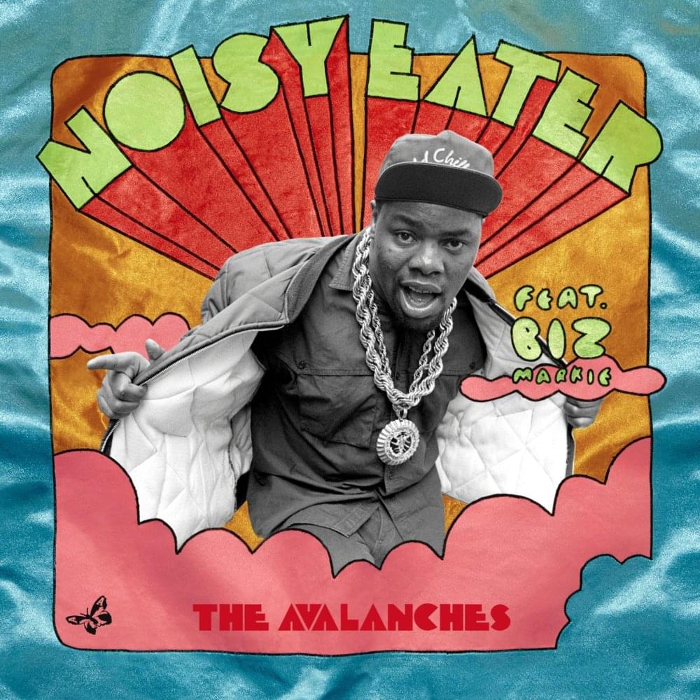 The Avalanches featuring Biz Markie — The Noisy Eater cover artwork